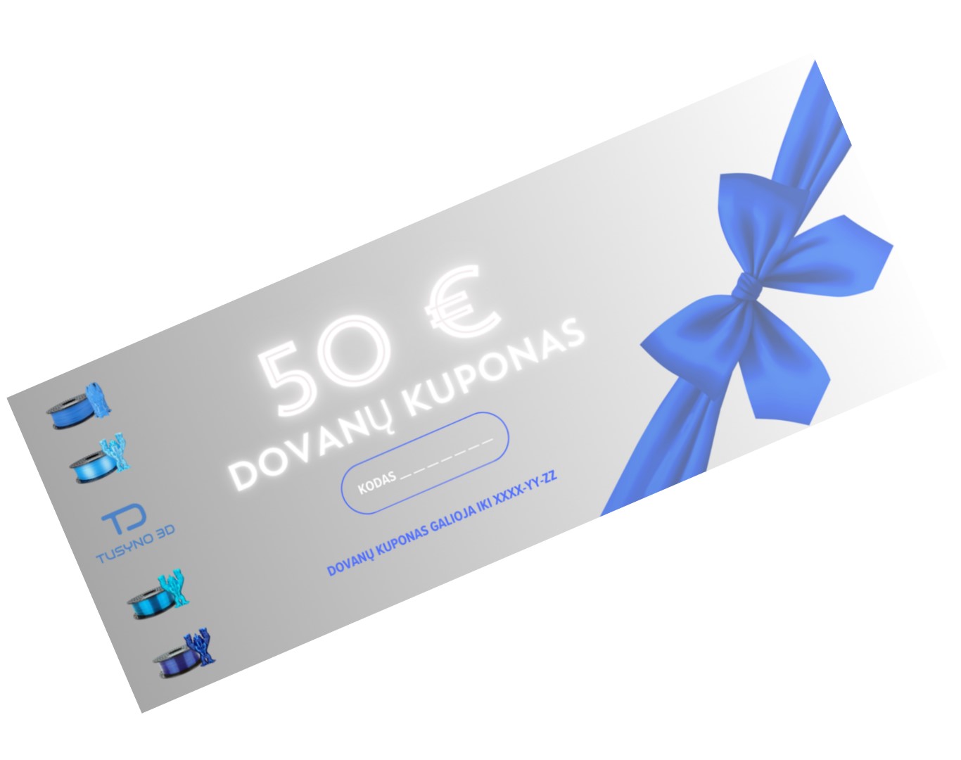 Tusyno 3D dovanų kuponas 50 eurų vertės